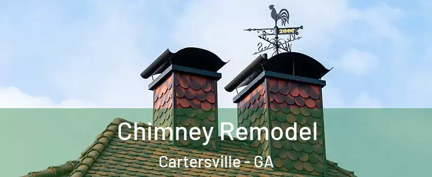  Chimney Remodel Cartersville - GA