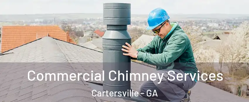  Commercial Chimney Services Cartersville - GA
