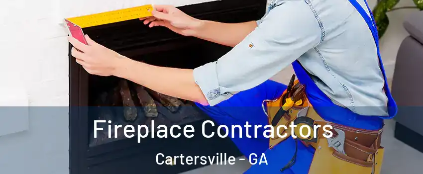  Fireplace Contractors Cartersville - GA