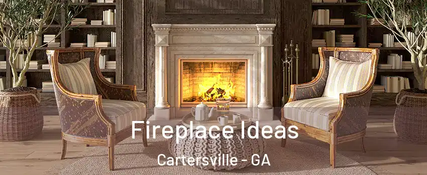  Fireplace Ideas Cartersville - GA