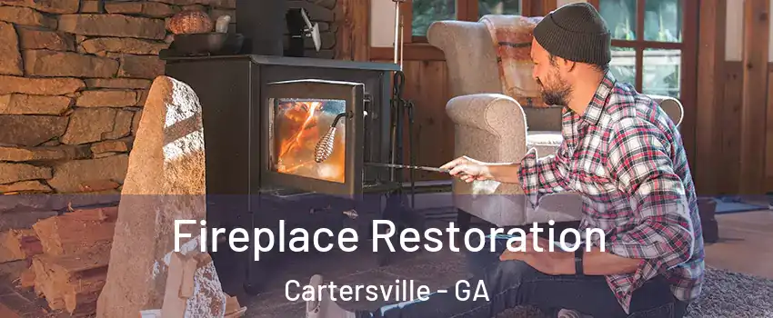  Fireplace Restoration Cartersville - GA