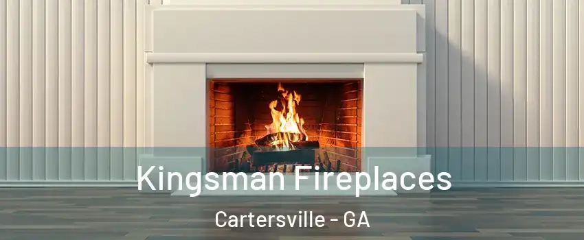  Kingsman Fireplaces Cartersville - GA