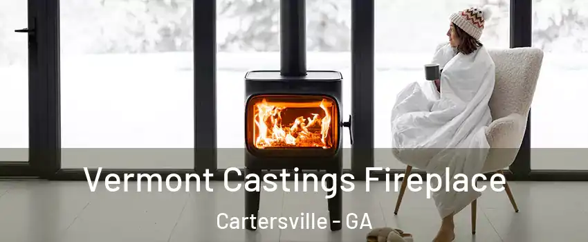  Vermont Castings Fireplace Cartersville - GA